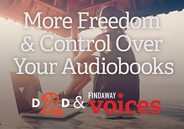 D2D Partners with Findaway Voices to Provide an Alternative to ACX Starting 7/18/2017