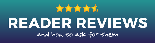 Reader Reviews and How to Ask for Them