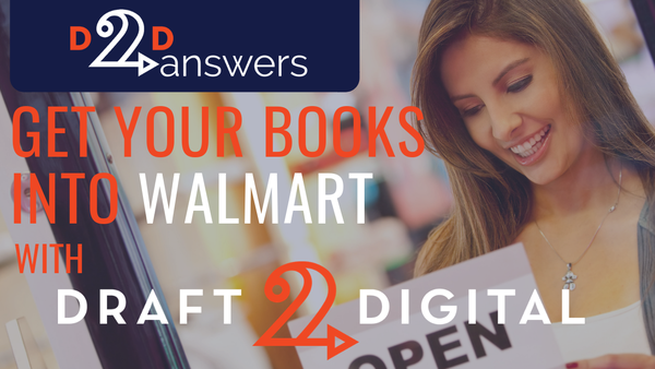 Get your books into Walmart with Draft2Digital