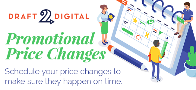 Schedule Price Changes and Promos with Draft2Digital!