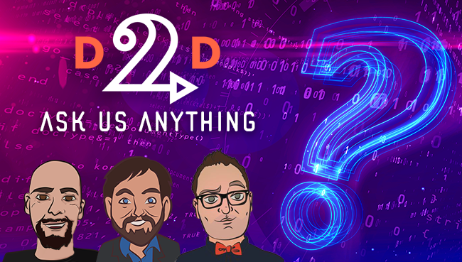 WEBINAR: D2D Ask Us Anything from June 27, 2019