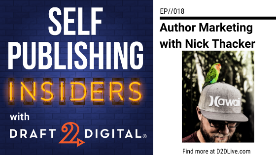 Author Marketing with Nick Thacker // Self Publishing Insiders // EP018