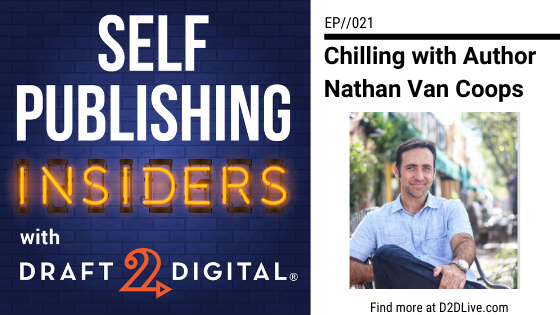 Chilling with Author Nathan Van Coops // Self Publishing Insiders // EP021