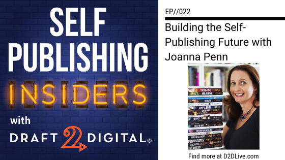 Building the Self-Publishing Future with Joanna Penn // Self Publishing Insiders // EP022