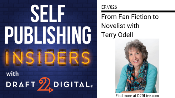 From Fan Fiction to Novelist with Terry Odell // Self Publishing Insiders // EP026