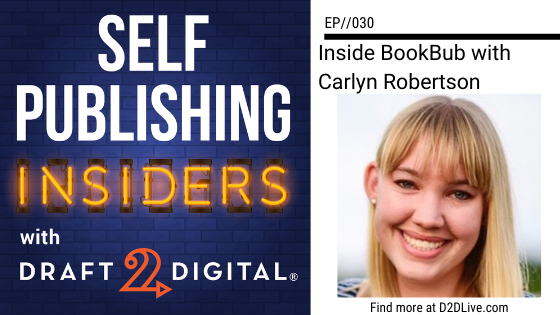 Inside BookBub with Carlyn Robertson // Self Publishing Insiders // EP030