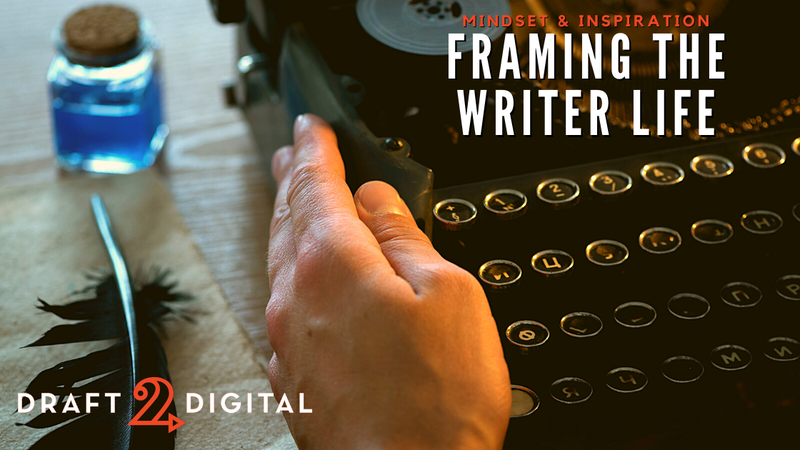 Framing the Writer Life