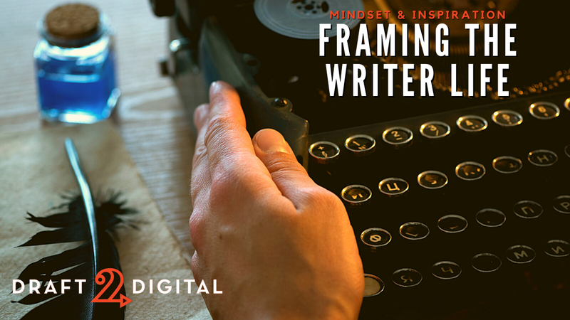 Framing the Writer’s Life