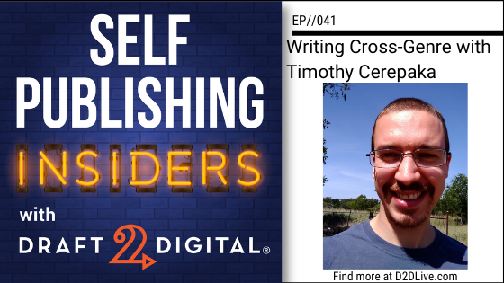 Writing Cross-Genre with Timothy Cerepaka // Self Publishing Insiders // EP041