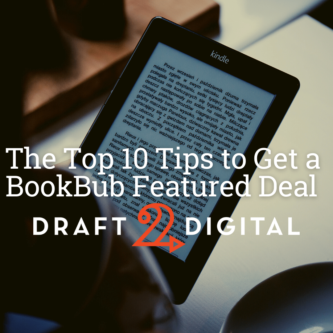 The Top 10 Tips to Get a BookBub Feature Deal