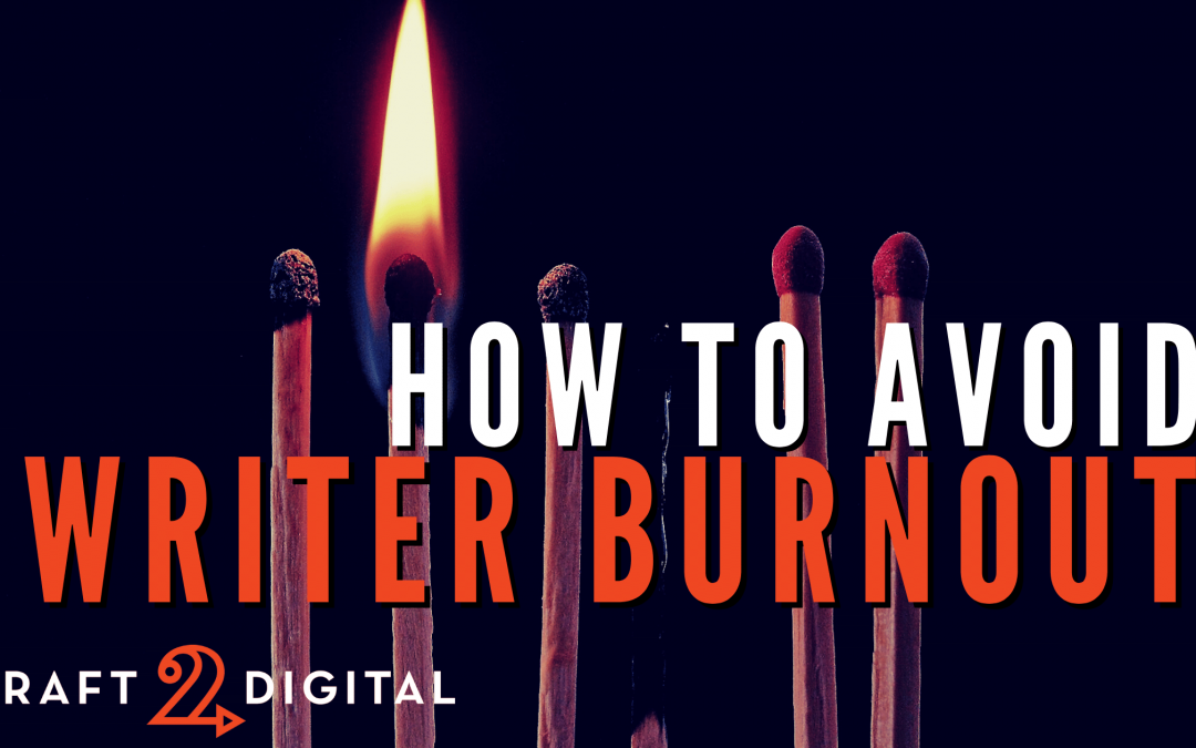 How to Avoid Writer Burnout