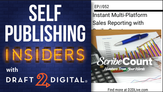 Instant Multi-Platform Sales Reporting with ScribeCount // Self Publishing Insiders // EP052
