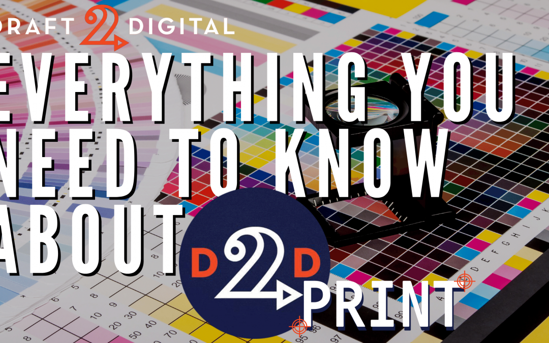 Everything you need to know about D2D Print
