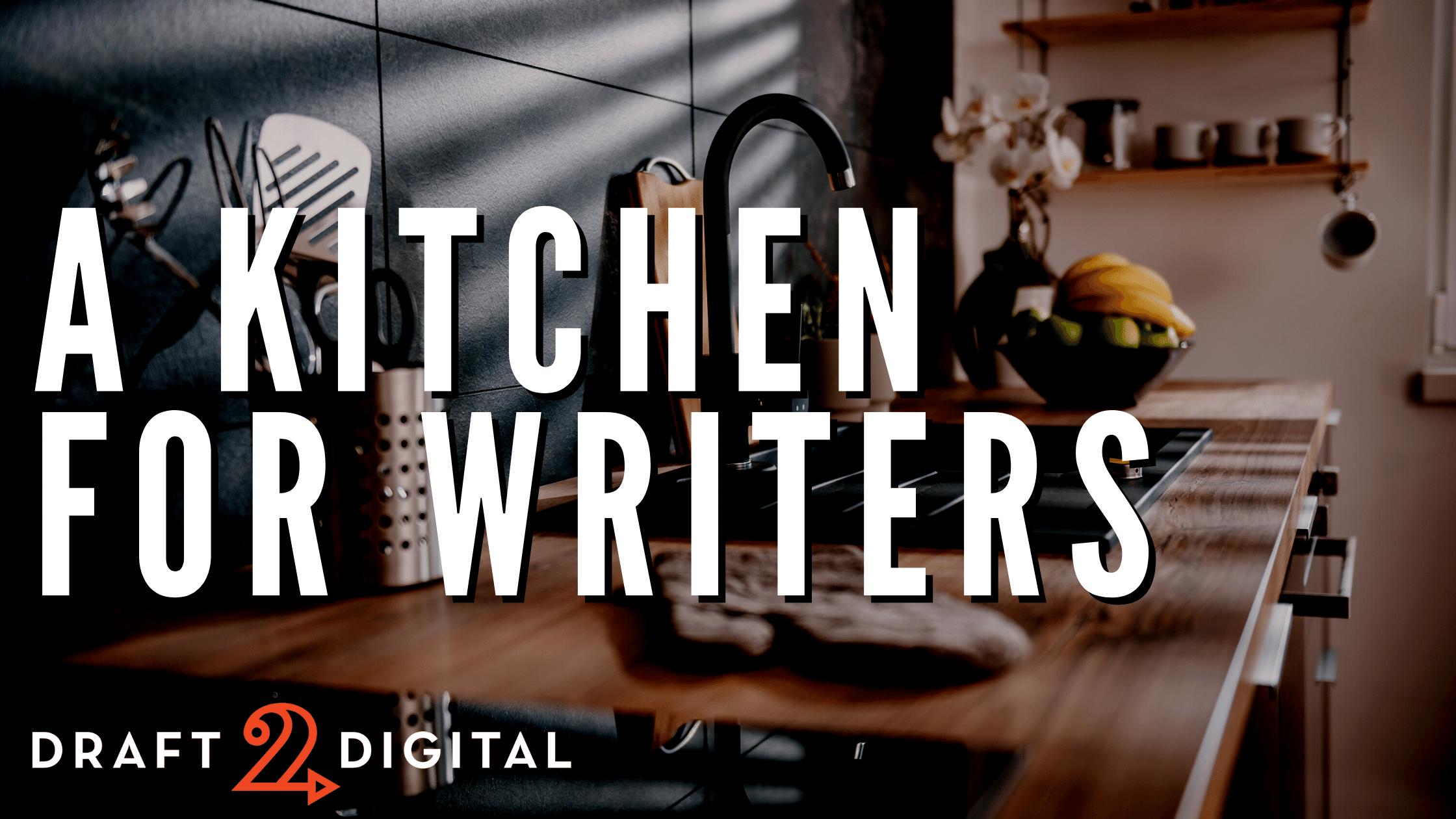 A Kitchen For Writers