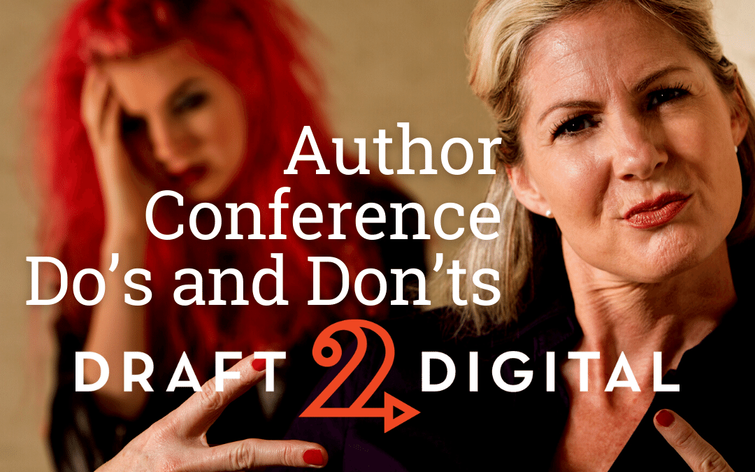 Author Conference Do's and Don'ts with Draft2Digital