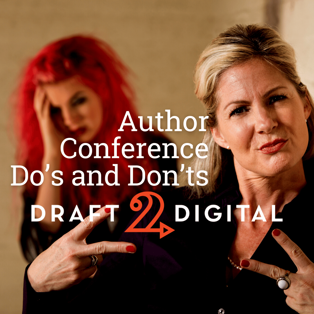 Author Conference Do's and Don'ts with Draft2Digital