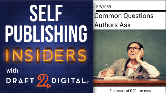 Common Questions Authors Ask // Self Publishing Insiders // EP059