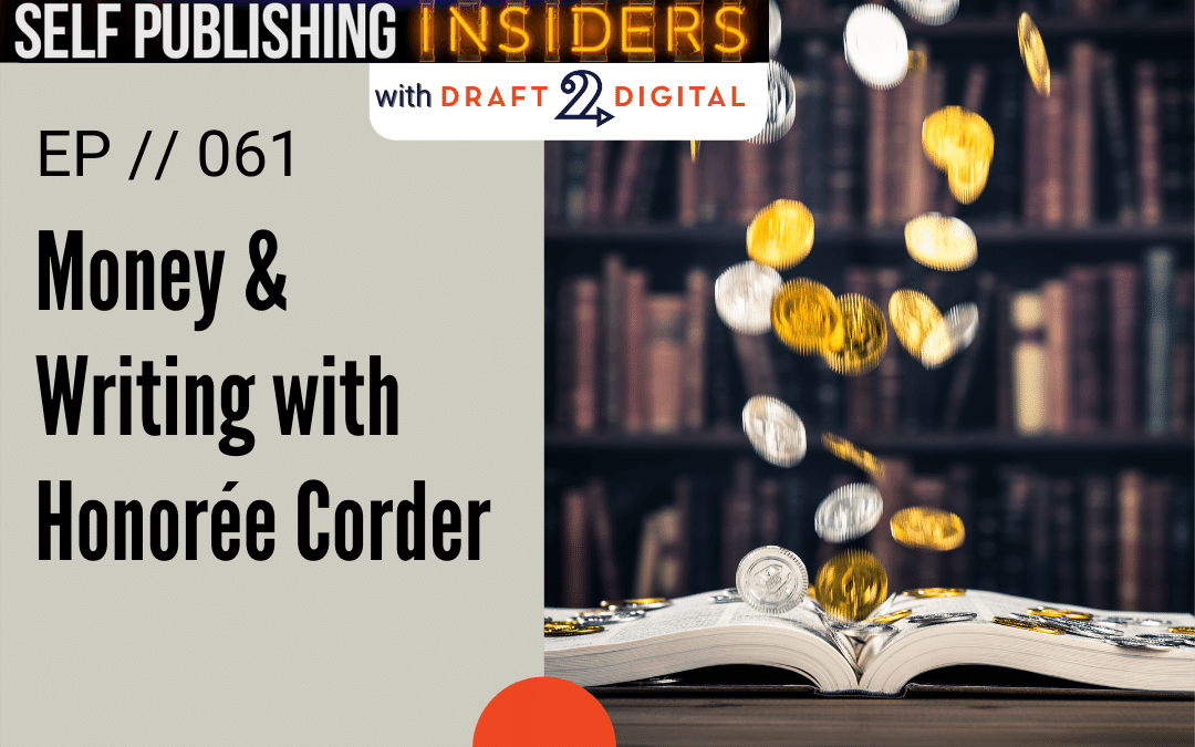 Money & Writing with Honoree Corder