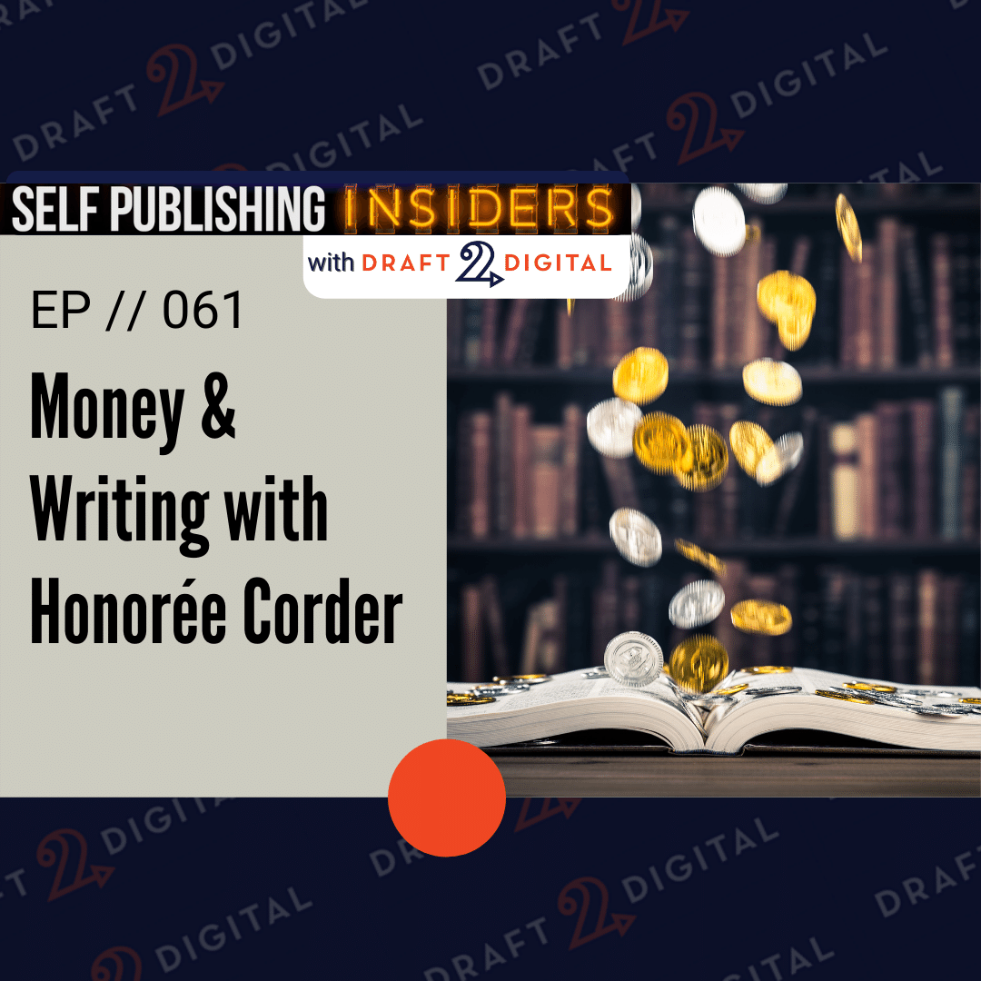 Money and Writing With Honoree Corder // EP061