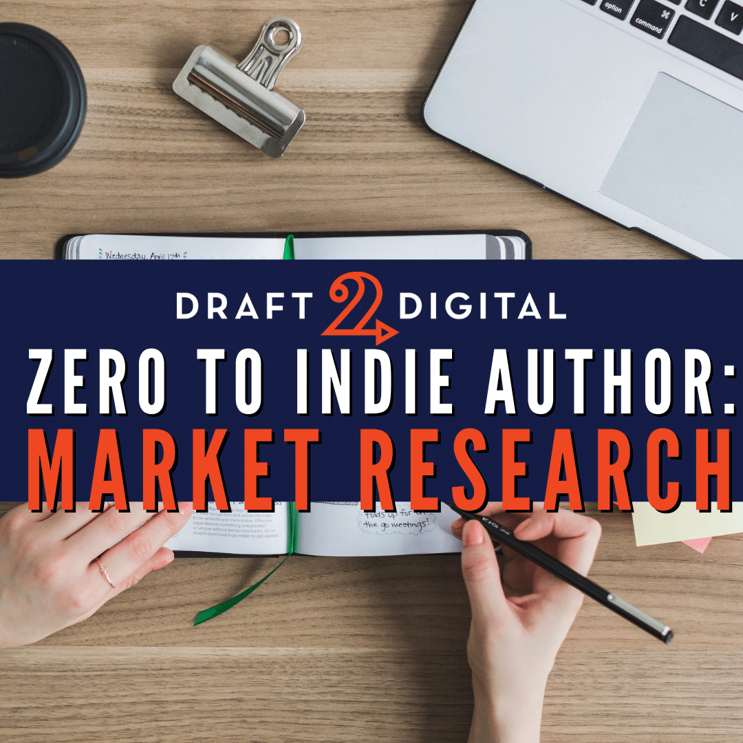 Zero to Indie Author: Market Research