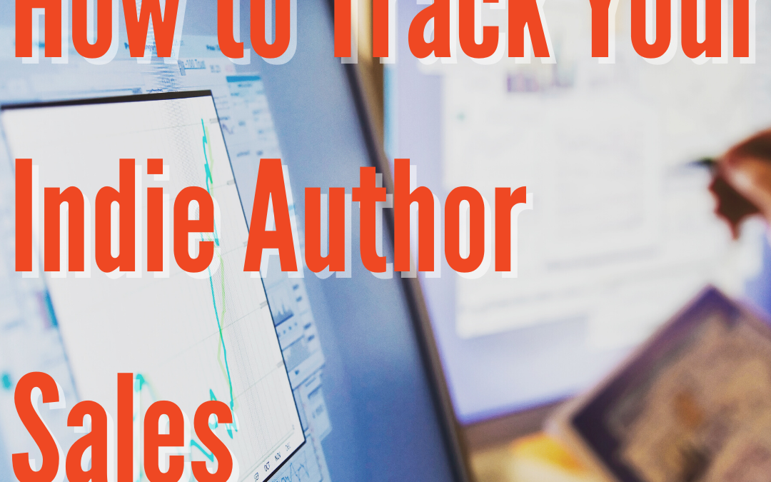 How to Track Your Indie Author Sales