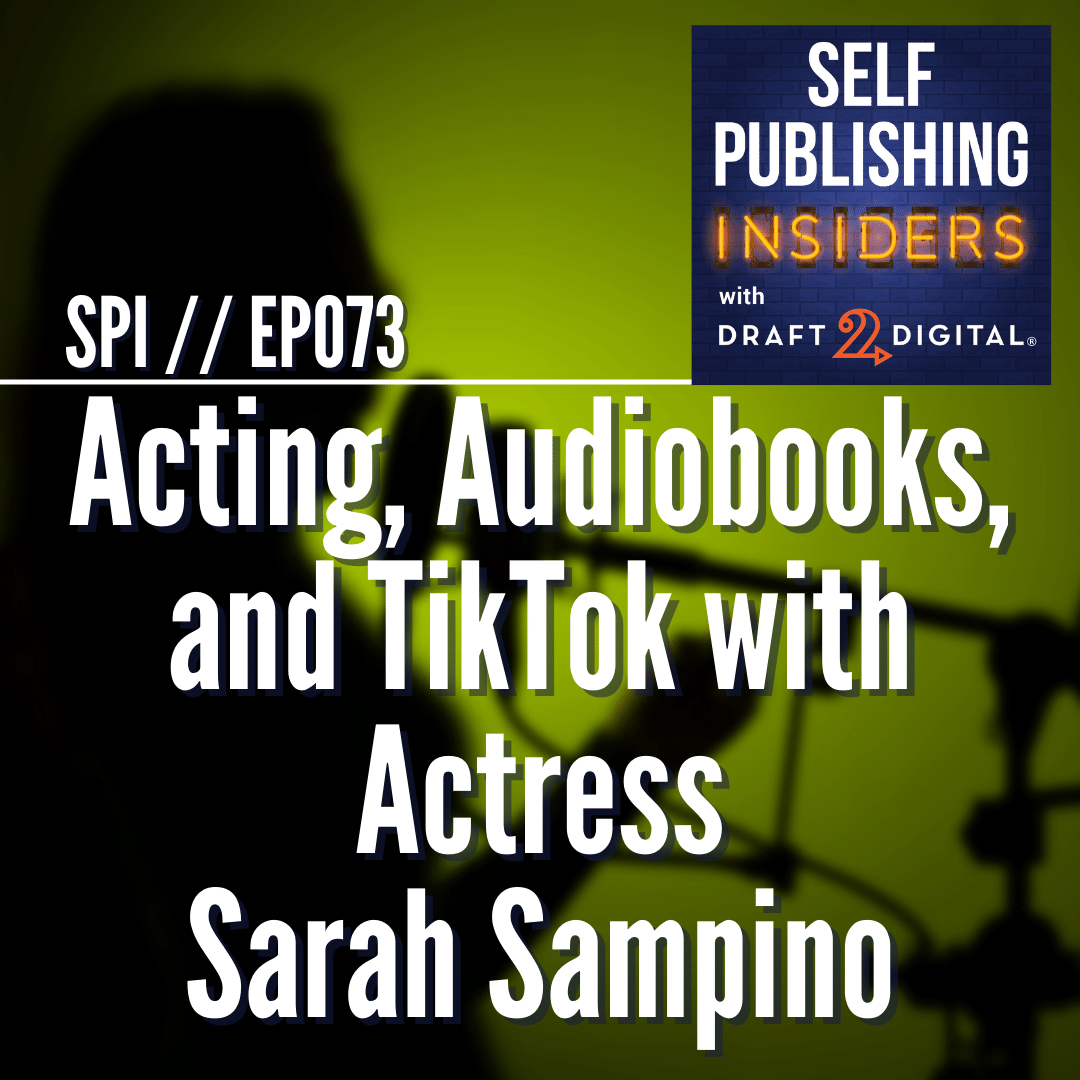 Acting, Audiobooks, and TikTok with Actress Sarah Sampino // EP073