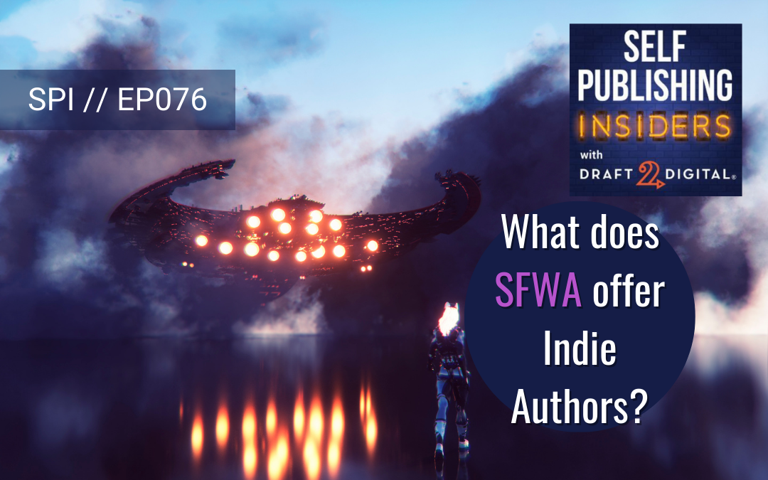 What does SFWA offer Indie Authors? // EP076