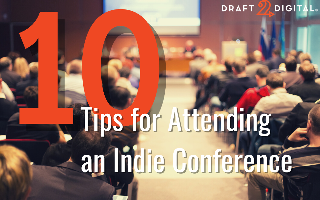 10 Tips for Attending an Indie Conference