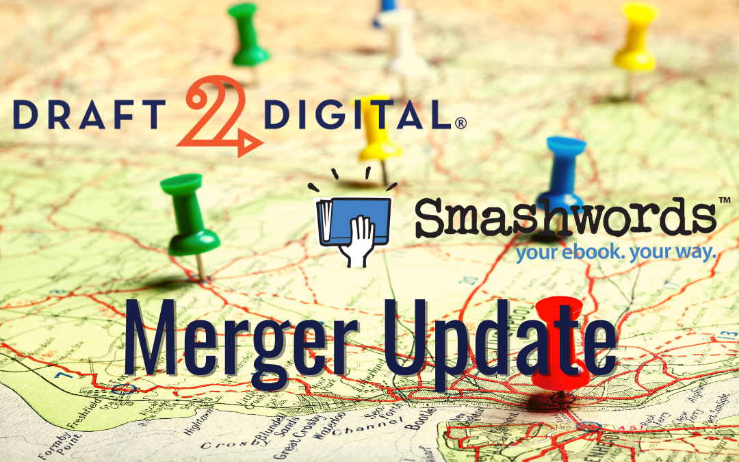 Draft2Digital/Smashwords Merger Update