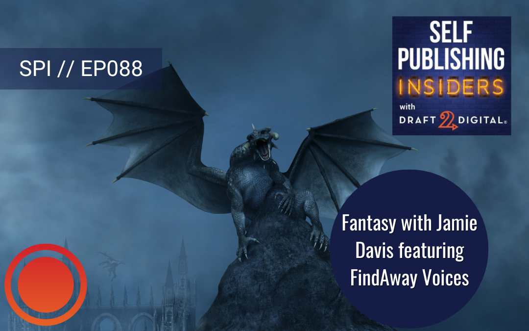 Fantasy with Jamie Davis featuring Findaway Voices // EP088