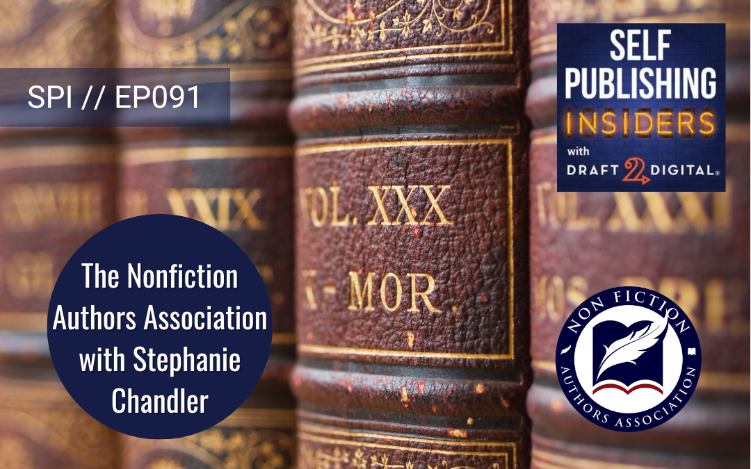 The Nonfiction Authors Association with Stephanie Chandler // EP091