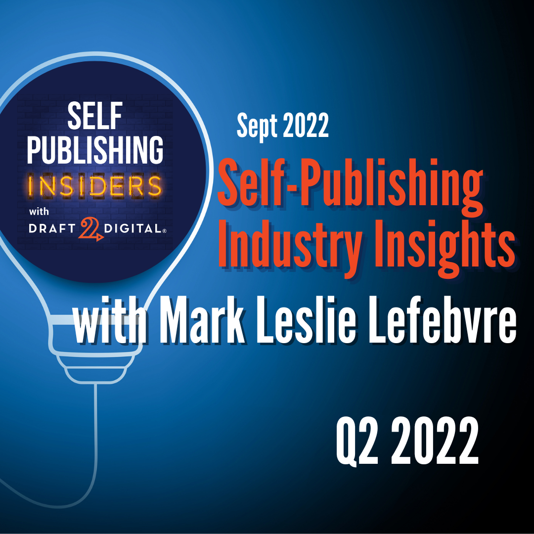 Self-Publishing Industry Insights (Q2 2022)