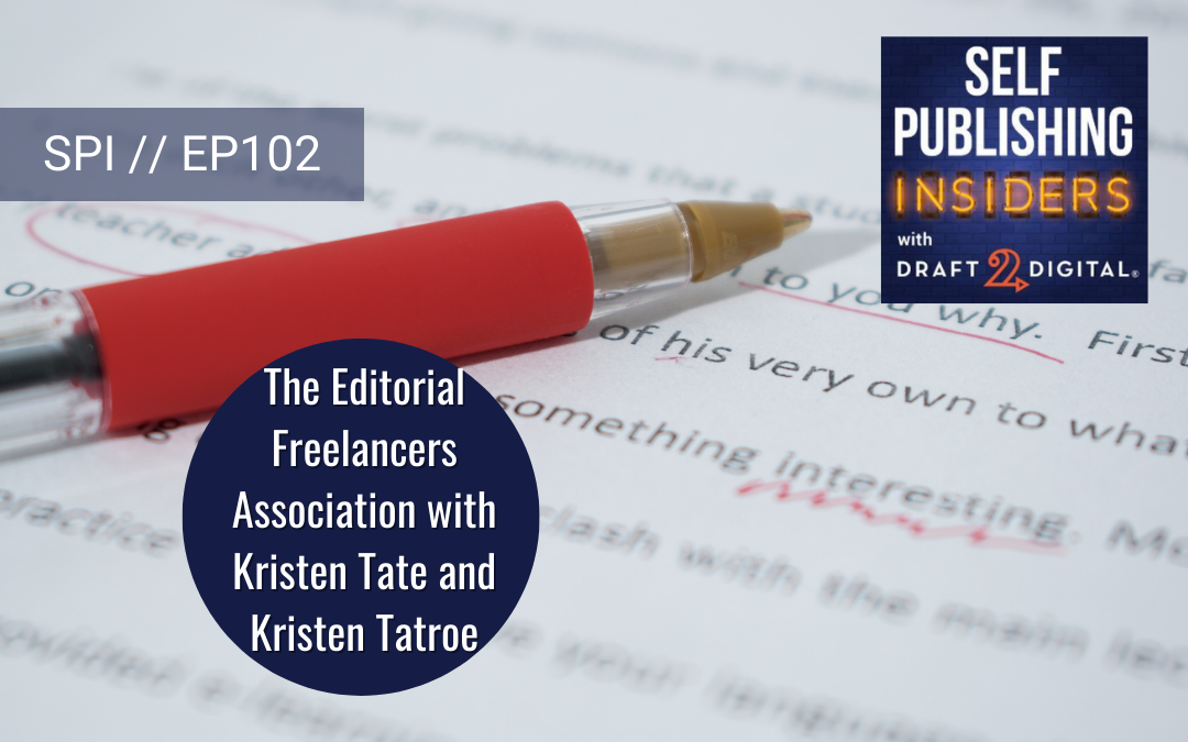 The Editorial Freelancers Association with Kristen Tate and Kristen Tatroe // EP102