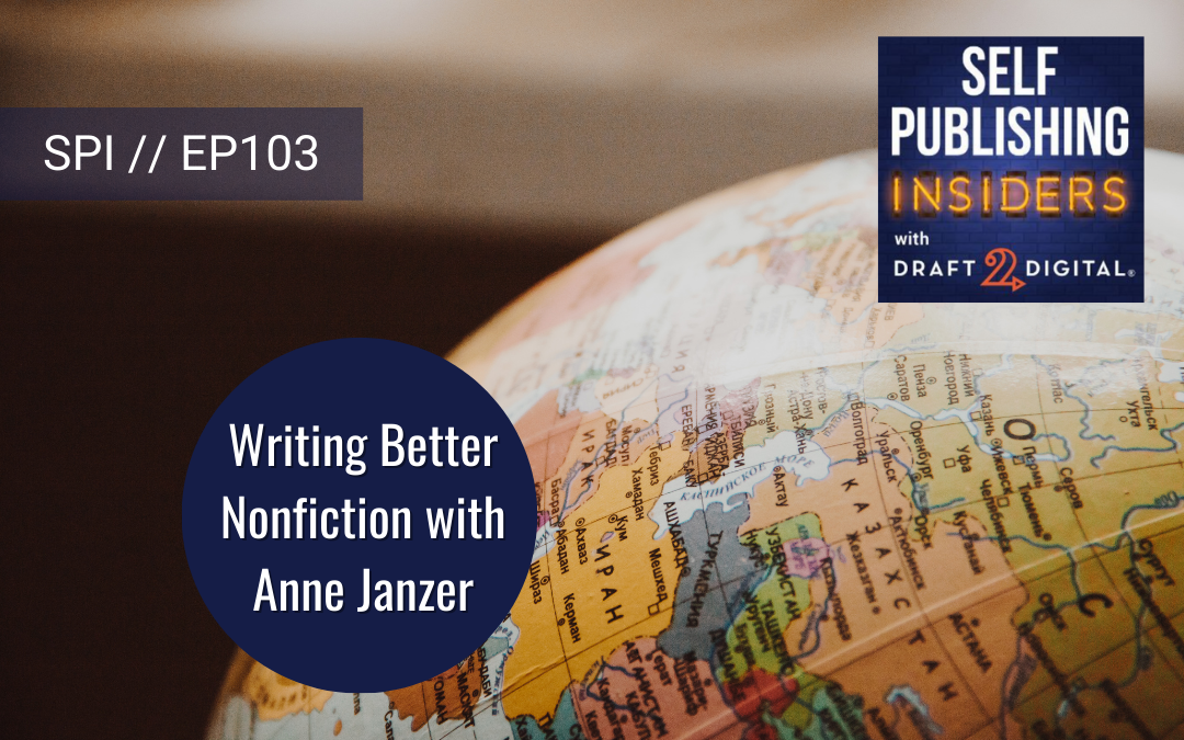 Writing Better Nonfiction with Anne Janzer // EP103