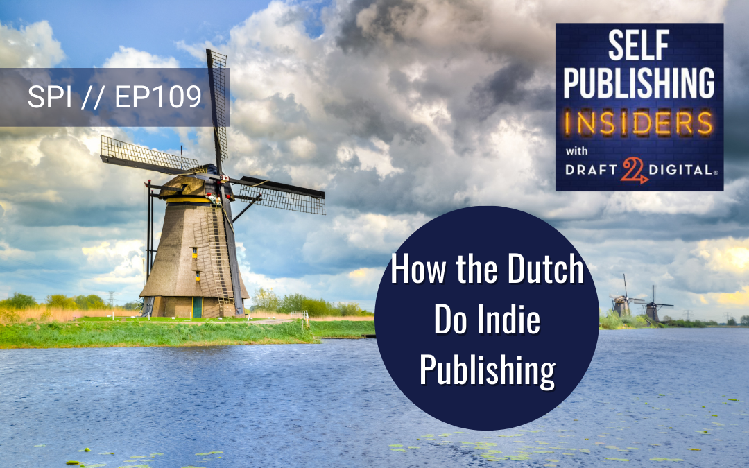How the Dutch Do Indie Publishing // EP109