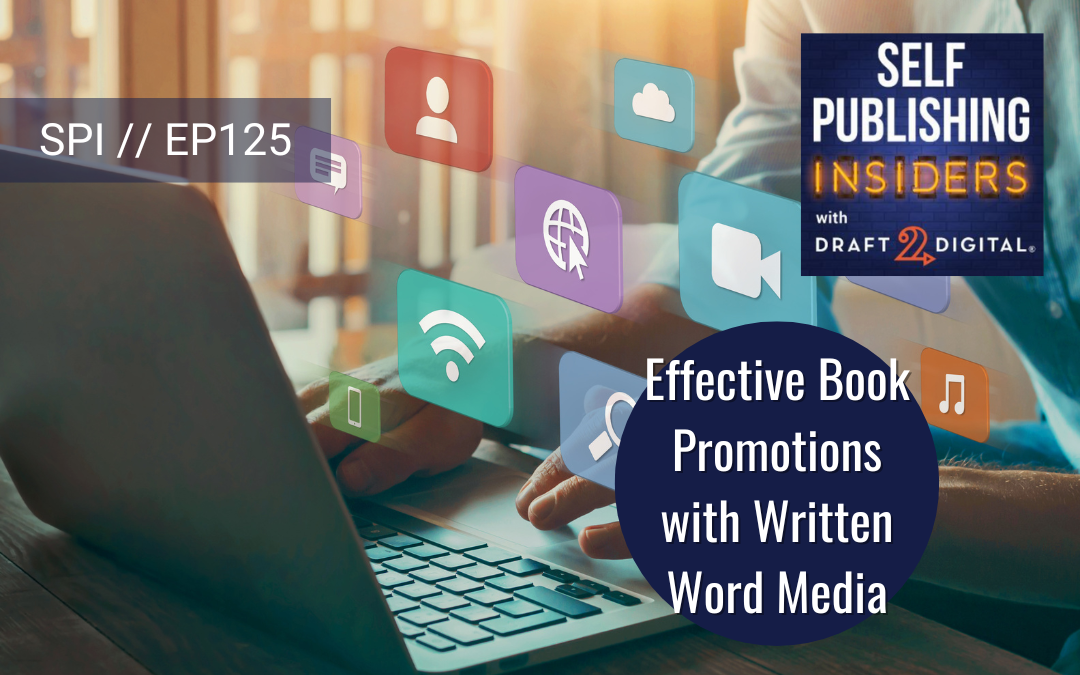 Effective Book Promotions with Written Word Media // EP125