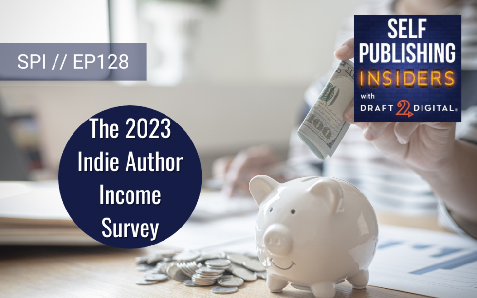 The 2023 Indie Author Survey // EP128