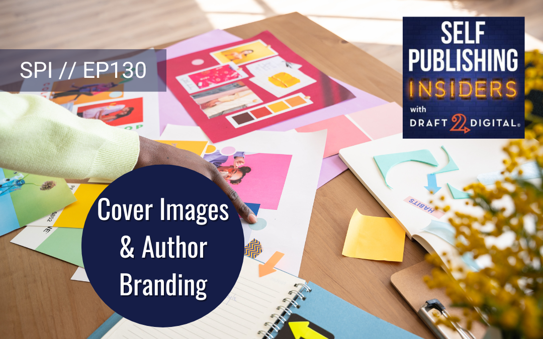 Cover Images & Author Branding // EP130