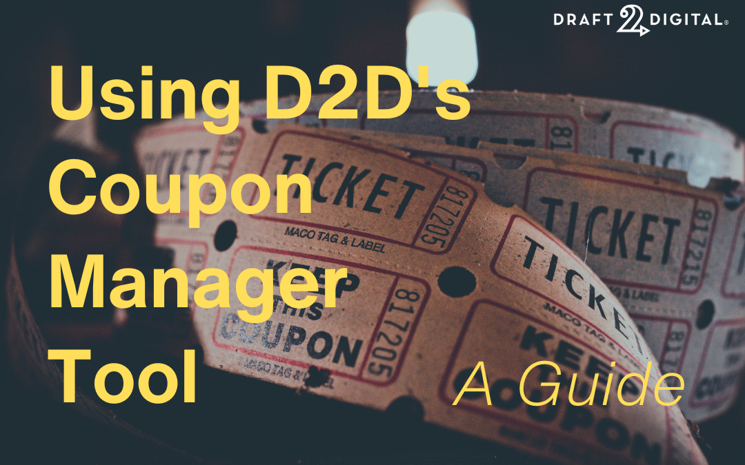 Using D2D’s Coupon Manager Tool: A Guide!