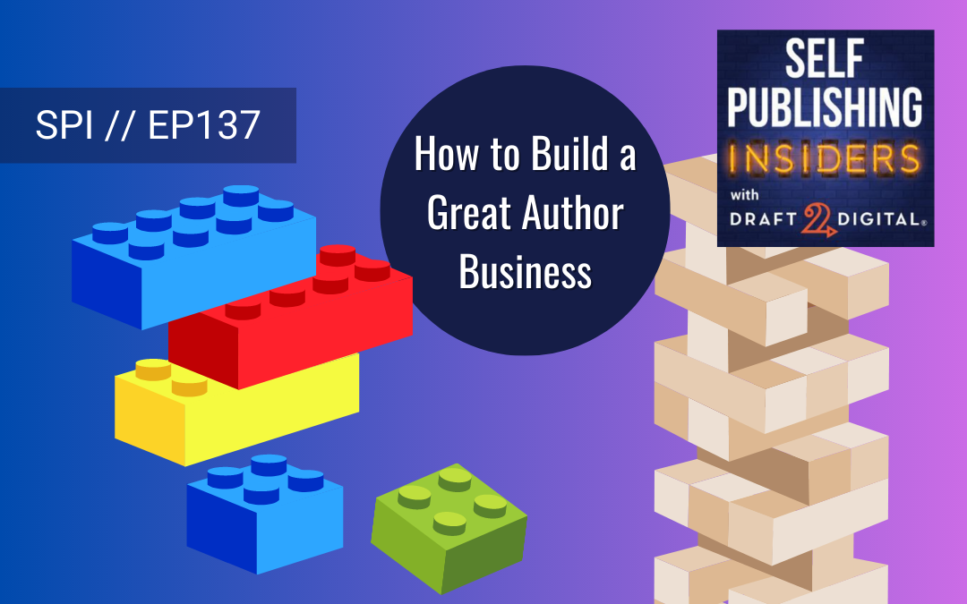 How to Build a Great Author Business // EP137