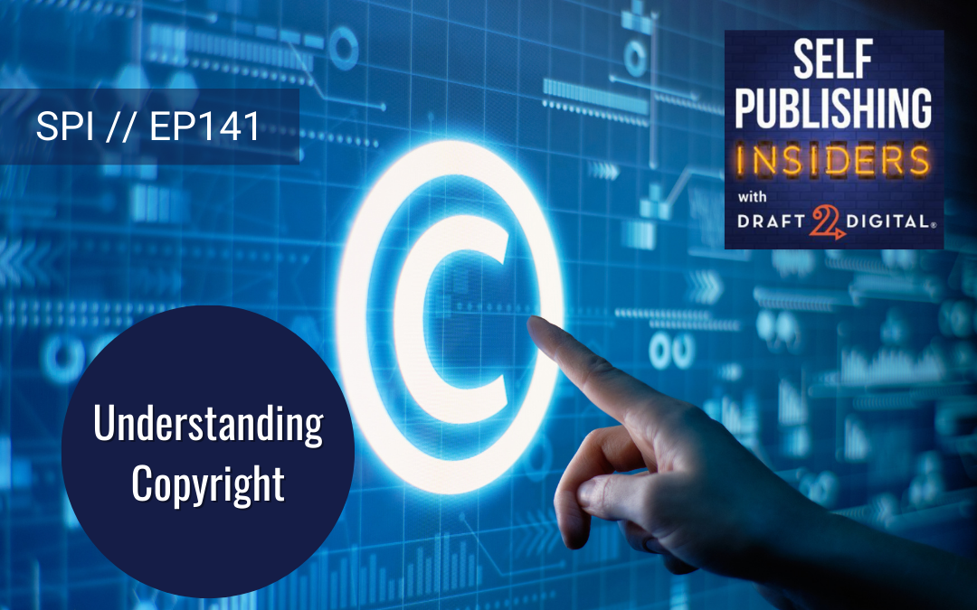 Understanding Copyright // EP141