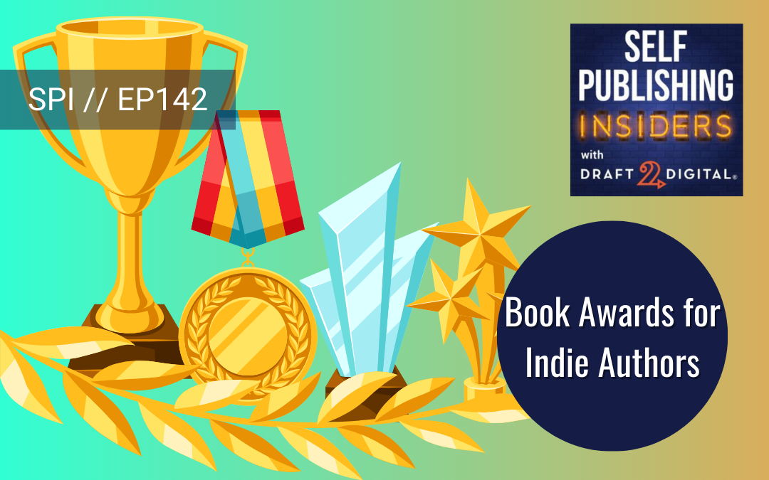 Book Awards for Indie Authors // EP142