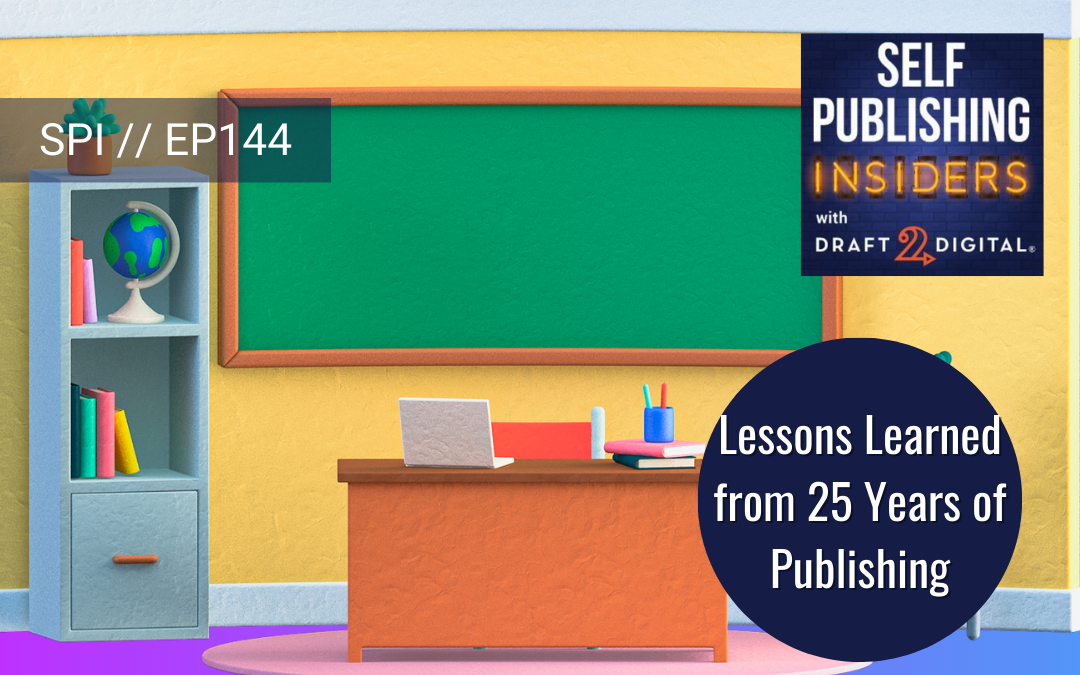Lessons Learned from 25 Years of Publishing // EP144