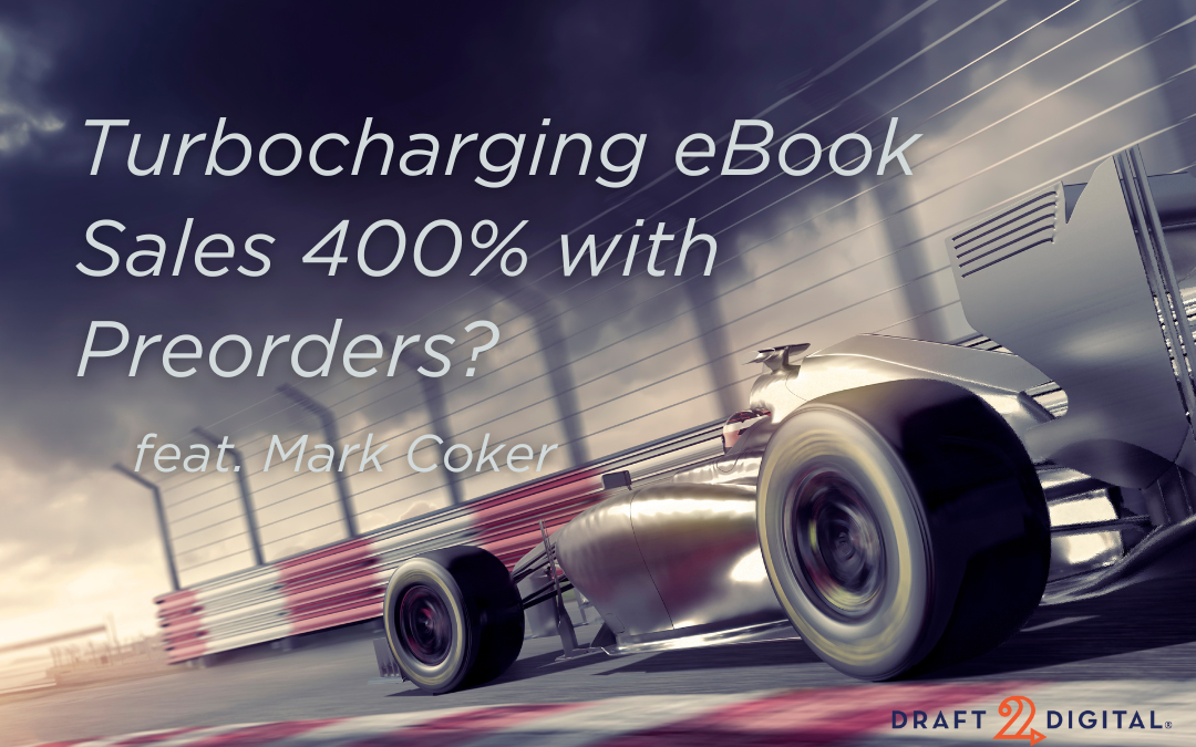 Turbocharging eBook Sales 400% with Preorders?