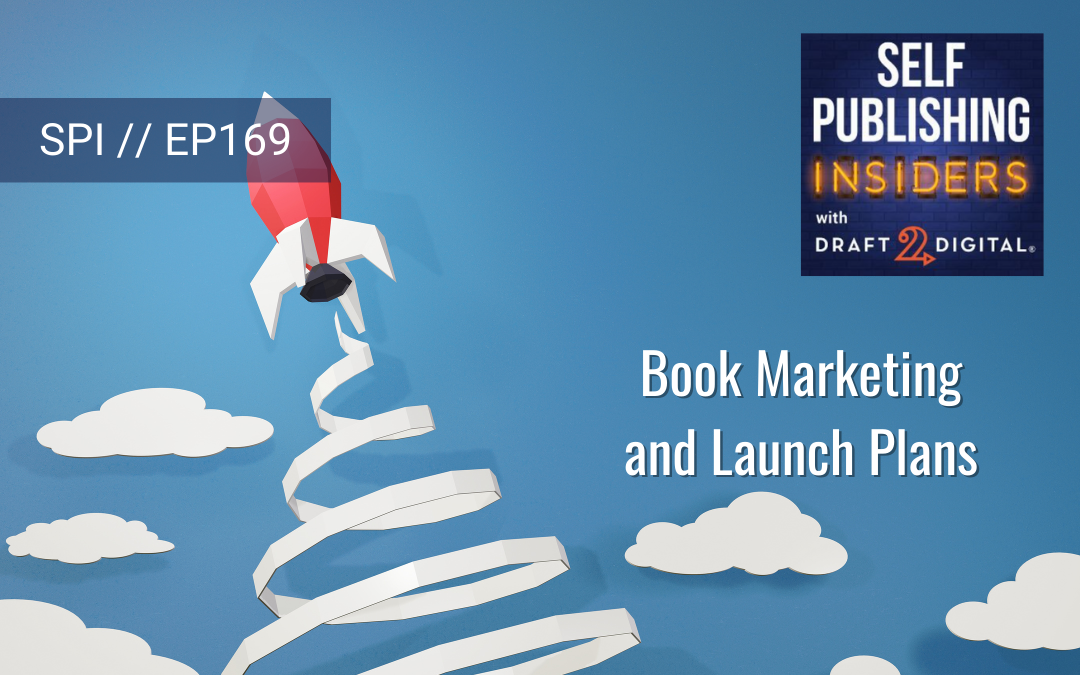 Book Marketing and Launch Plans // EP169