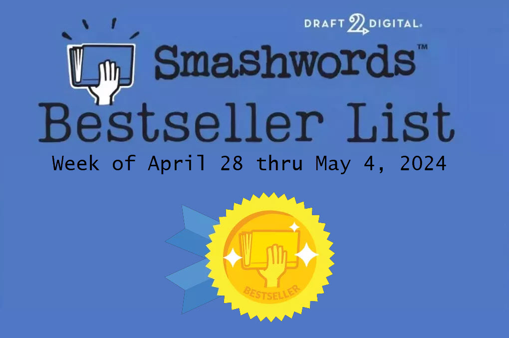 Smashwords Bestselling Indie Authors of the Week – May 4, 2024