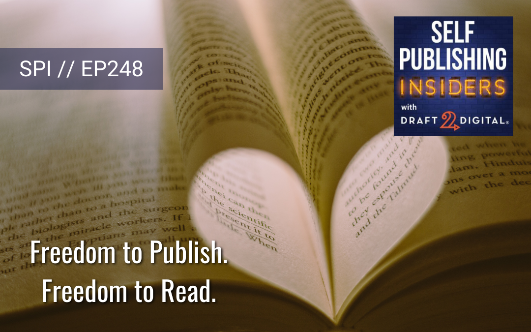 Freedom to Publish, Freedom to Read // EP248