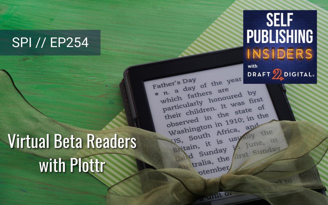 Virtual Beta Readers with Plottr // EP254